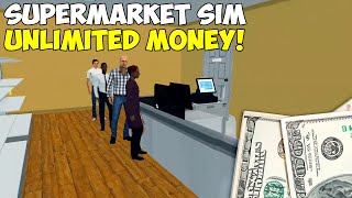 Supermarket Simulator  UNLIMITED MONEY MOD [upl. by Llednov]