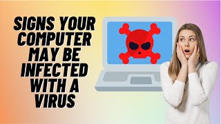 Signs Your Computer May Be Infected With a Virus [upl. by Lauhsoj]