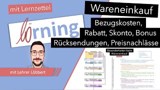 Lernzettel Wareneinkauf  Bezugskosten Rabatt Skonto Bonus Rücksendungen Preisnachlässe [upl. by Bensky]