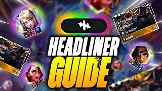 How to Use Headliners in Set 10 The Best Strategy for Beginners [upl. by Karyn]