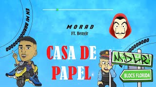 Morad  Casa de papel  FT BenyJr Audio Oficial [upl. by Dygert490]