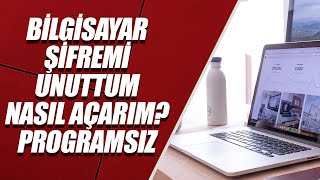 UNUTULAN BİLGİSAYAR ŞİFRESİNİ SIFIRLAMA PROGRAMSIZ [upl. by Lac]