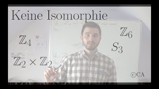 Nicht isomorph Z4 Z2xZ2 und Z6 S3  Beweis Algebra Gruppentheorie [upl. by Nelyahs]