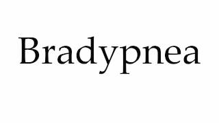 How to Pronounce Bradypnea [upl. by Diraf]