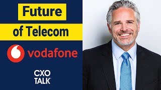 Future of Telecomm with 5G and IoT  Vodafone CXOTalk interview 310 [upl. by Lidaa]