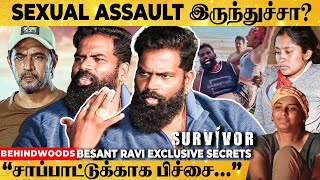 quotNightல Girlsக்கு ஓலை குடுத்துட்டு நாங்க குளுர்லquot  Besant Ravi Survivor Exclusive Interview [upl. by Ecinad]