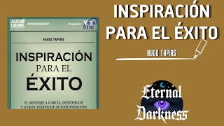 Inspiration Para El Exito Desiderata Y Otros Exitos De Autosuperación 📚 Audiolibro [upl. by Nesmat219]