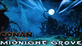 Conan Exiles 21  Midnight Grove [upl. by Rustie]