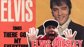 ELVIS PRESLEY THERE GOES MY EVERYTHING REACTION 😌🎙️ THIS MY VIBE RIGHT HERE 🙏🏽 [upl. by Dorry668]