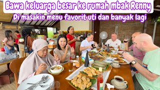 AJAK KELUARGA BESAR KE RUMAH MBAK RENNY  DIMASAKIN MENU FAVORIT UTI DNA BANYAK LAGI [upl. by Une]