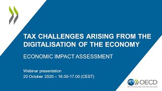 Webinar Economic Impact Assessment of the Pillar One and Pillar Two proposals  October 2020 [upl. by Donny861]