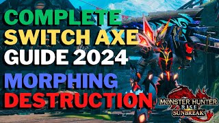 Everything You Need To Know About Switch Axe in 2024  Guide amp Tutorial  MH Rise Sunbreak [upl. by Niu]