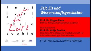 Eis Zeit und Wissenschaftsgeschichte Jürgen Renn amp Antje Boetius im Festival der Philosophie 2023 [upl. by Amelus]