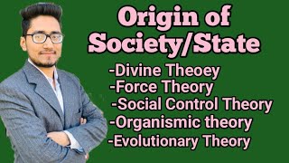 theories of origin of society or state divineforcesocial contractorganismicevolutionary theory [upl. by Acinoj]