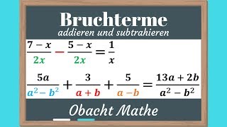 BRUCHTERME addieren und subtrahieren mit 4 unterschiedlichen Beispielen  schnell amp einfach erklärt [upl. by Faustena405]