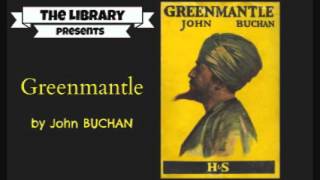 Greenmantle by John Buchan  Audiobook [upl. by Pawsner420]