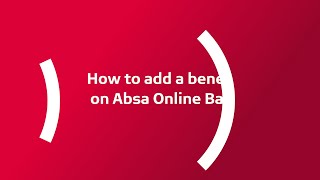 How to Add a Beneficiary on Absa Online Banking [upl. by Ratib]