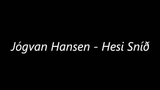 Jógvan Hansen  Hesi Sníð [upl. by Ycrem]