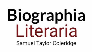 Biographia Literaria  Samuel Taylor Coleridge [upl. by Utham]