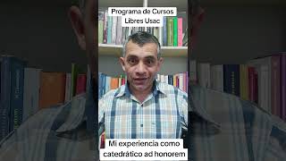 Mi experiencia como catedrático ad honorem dentro del Programa de Cursos Libres Usac [upl. by Nayd]