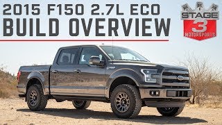 Stage 3 Motorsports 2015 F150 27L EcoBoost Lariat Project Truck Overview [upl. by Ogait]