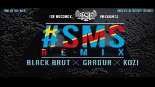 Concours SMS Remix  Black Brut x Gradur x Kozi [upl. by Aiak]