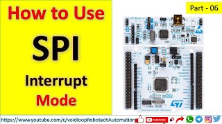 06 STM32 SPI Interrupt Driver with Nucleo board [upl. by Aekan]