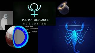 Pluto amp Scorpio in the 12th House [upl. by Zabrine876]