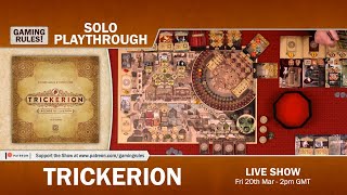 Trickerion  Solo Playthrough with Gaming Rules [upl. by Eeliab]