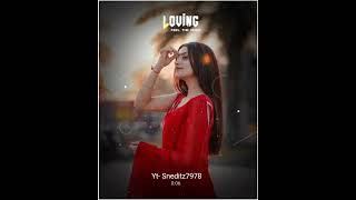 Loving status  lovestatus ytshorts sneditz7978 🥰❤️🌸🤗😇👰👀😘🙈🧿✨👻 [upl. by Ordnael]