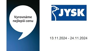 Leták JYSK CZ  13112024  24112024 [upl. by Airret]