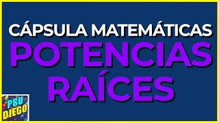 POTENCIAS y RAÍCES  Cápsula  Ejercicio  Matemáticas PAES [upl. by Mannes]