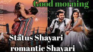 Relaxable music and beautiful song sound good morning new video Romantic Shayari [upl. by Kev]