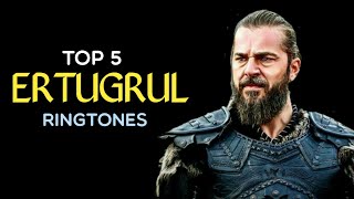 Top 5 Ertugrul Ringtones  Ertugrul Bgm Ringtones  Download Now [upl. by Strauss]