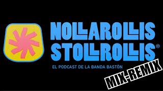 La Banda Bastön Ft Mois Mendoza ¨¿Hay panistas pobres¨ NOLLAROLLIS STOLLROLLIS MIXREMIX Ep146 [upl. by Aneertak]