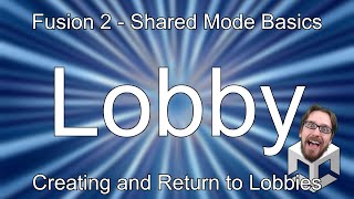 Fusion 2  Creating and Returning to Lobbies [upl. by Onaicilef]