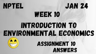 Introduction to Environmental Economics  Assignment 10  NPTEL 2024 [upl. by Charil470]