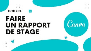 Comment faire un rapport de stage sur Canva [upl. by Enyaj]