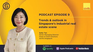 The Savills Shares Podcast Episode 9  Trends amp outlook in Singapores industrial real estate scene [upl. by Annaitsirk78]