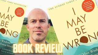 I may be wrong by Bjorn Natthiko Lindeblad  book review [upl. by Schacker852]