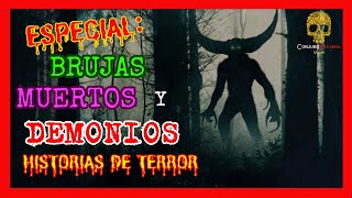 Brujas Muert0s y DEMONIOS  Historias de terror [upl. by Wsan455]