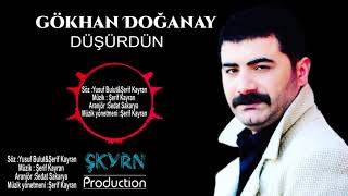 GÖKHAN DOĞANAY DÜŞÜRDÜN [upl. by Nuaj]