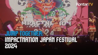 Jump Together Impactnation Japan Festival 2024  ReFUNtase  ReportaseEvent [upl. by Boak]