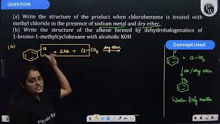 a Write the structure of the product when chlorobenzene is treated with methyl chloride in the [upl. by Namia]