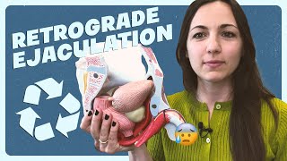 The Causes of Retrograde Ejaculation and Tips to Help [upl. by Kohl]