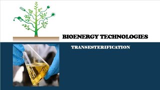 Bioenergy Technologies Transesterificationbioenergy biofuels biodiesel [upl. by Almita]