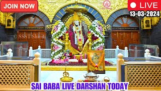 🔴Sai Baba Live Darshan Today  13 March 2024  Wednesday  Saibaba  Shirdilive ©️SSST [upl. by Maegan]