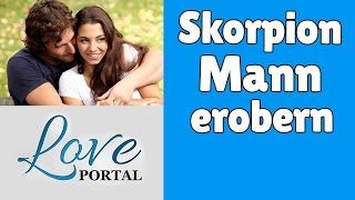 Skorpion Mann erobern – So sollten Sie vorgehen [upl. by Ube]