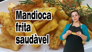 MANDIOCA quotFITquot CROCANTE NA AIR FRYER [upl. by Garnett]