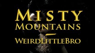 ♫ Misty Mountains with Tolkiens Lyrics  Johnny quotWLBquot Medlar [upl. by Siednarb736]